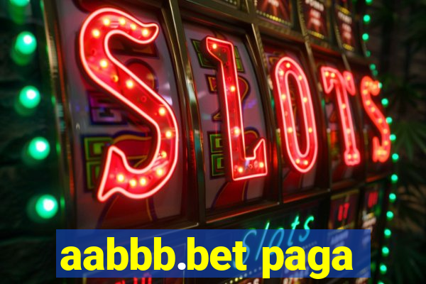aabbb.bet paga